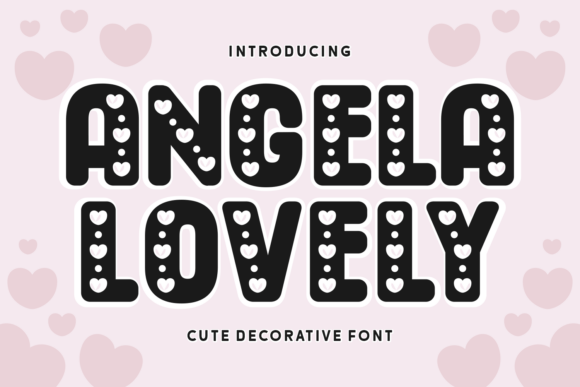 Angela Lovely: A Font That Feels Like a Warm Hug