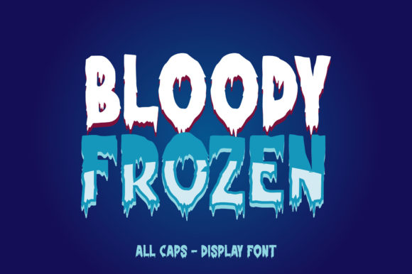 Bloody Frozen: A Display Typeface for High-Impact Projects