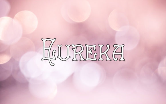 Eureka: Unearthing the Gothic Soul of Your Next Project