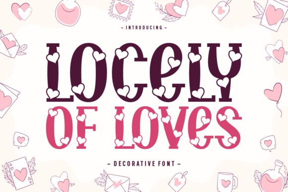 Locely of Loves: The Heartfelt Font for Joyful Branding