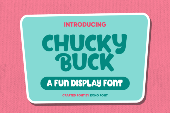 Why Chucky Buck Might Be Your New Favorite Handwritten Font